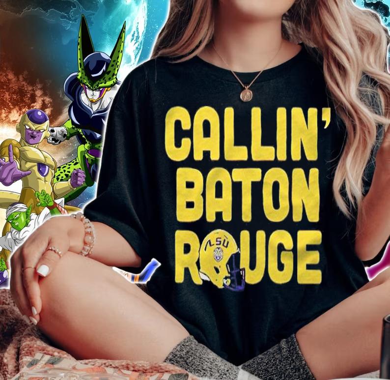 LSU Tigers Callin' Baton Rouge T-shirt woman shirt