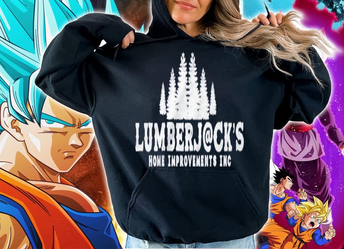 Lumberjacks Home Improvements Inc Pine Trees Shirt hoodie