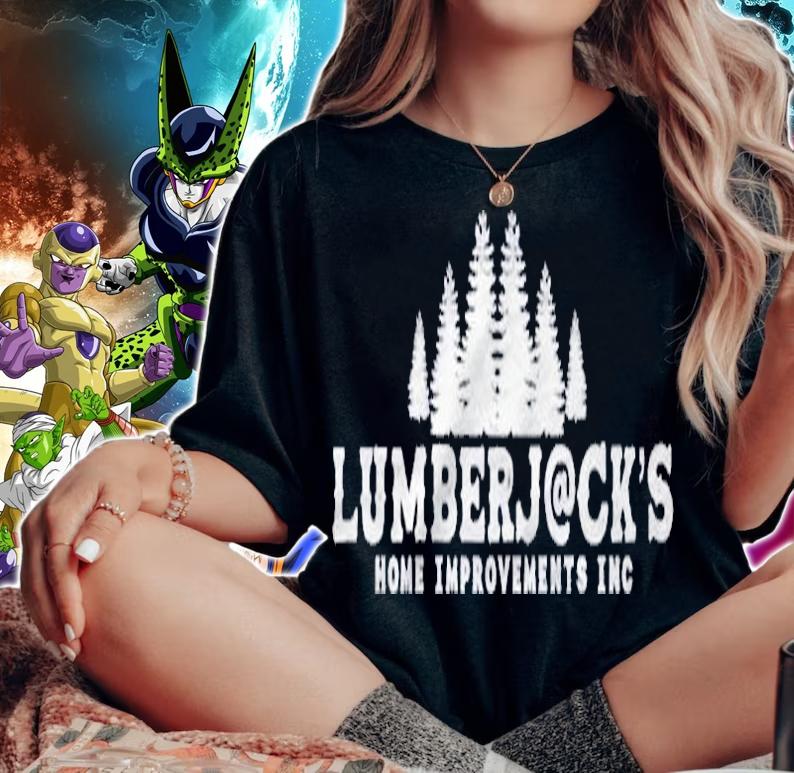 Lumberjacks Home Improvements Inc Pine Trees Shirt woman shirt