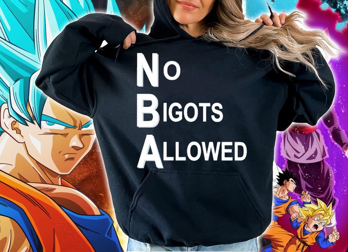No Bigots Allowed T-Shirt hoodie