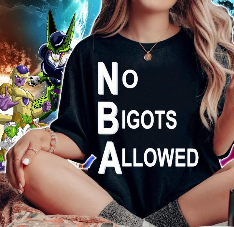 No Bigots Allowed T-Shirt woman shirt