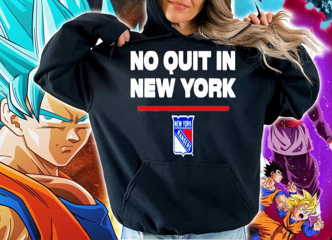 No Quit in New York Rangers T-Shirt hoodie