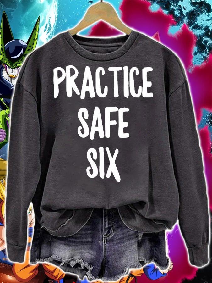 Practice Safe Six Funny Social Distancing Introvert Gift T-Shirt sweatshirt
