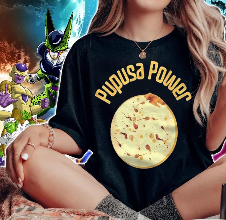 Pupusa Power Salvadorian Food & Culture Hispanic Shirt woman shirt