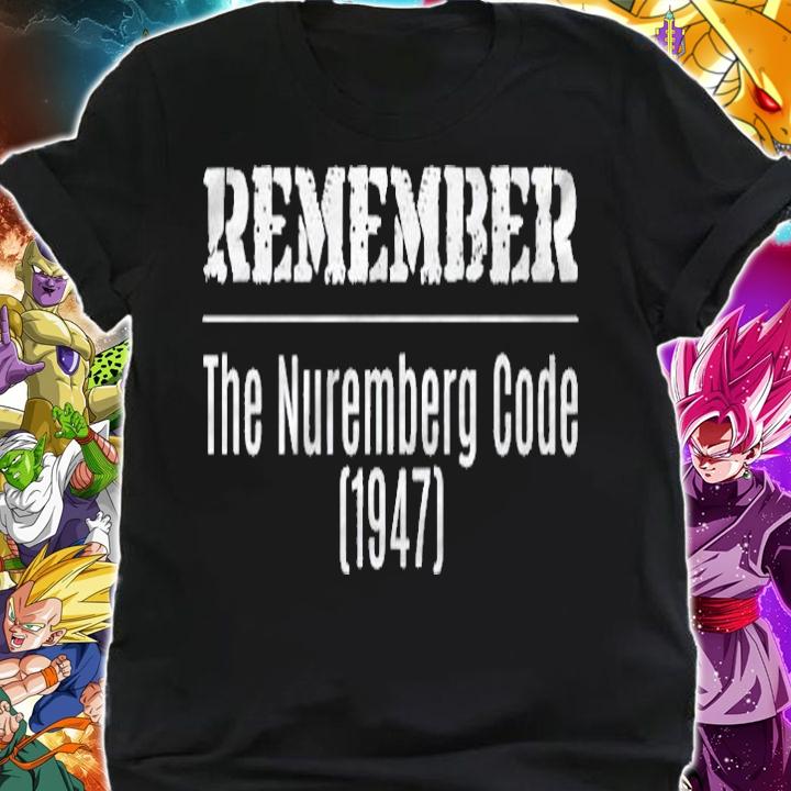 Remember The Nuremberg Code 1947 Germany Shirt shirt