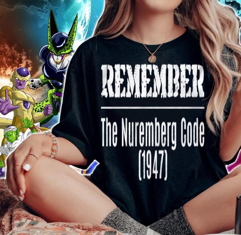 Remember The Nuremberg Code 1947 Germany Shirt woman shirt