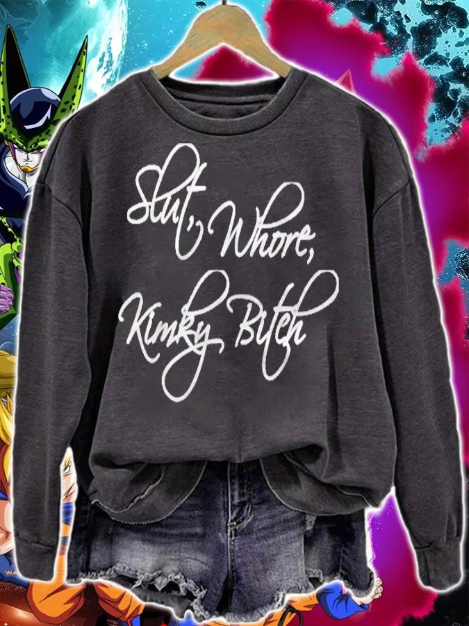 Slut Whore Kinky Bitch! Bdsm Roleplay Shirt sweatshirt