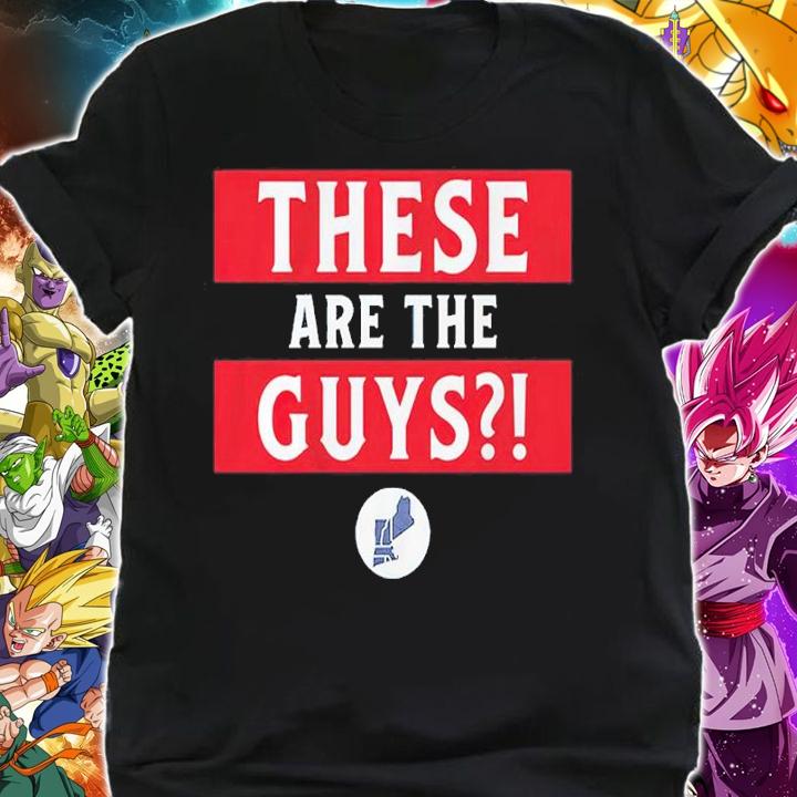 These Are The Guys Shirt shirt