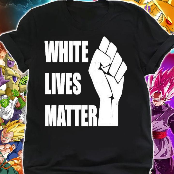 White Lives Matter Fist T-Shirt shirt