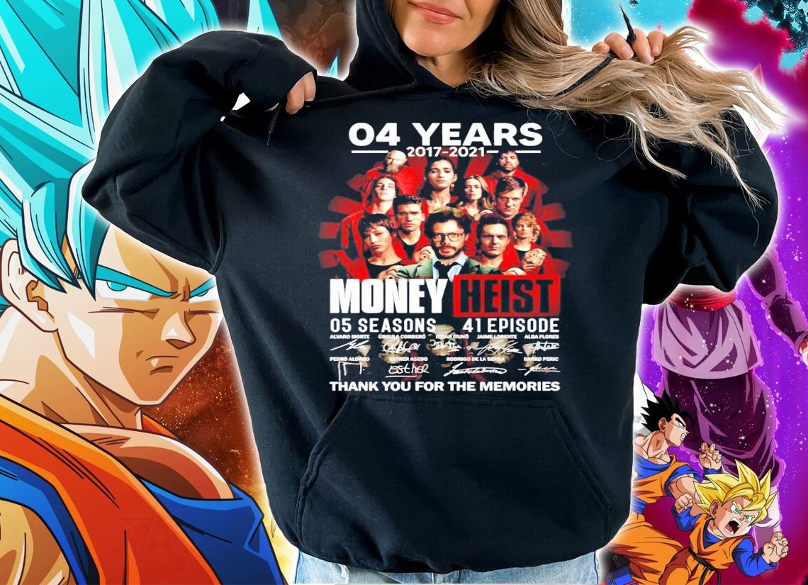 04 years 2017 2021 Money Heist 05 seasons 41 episode signatures t-shirt hoodie