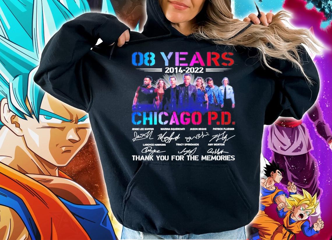 08 years 2014 2022 Chicago PD signatures t-shirt hoodie
