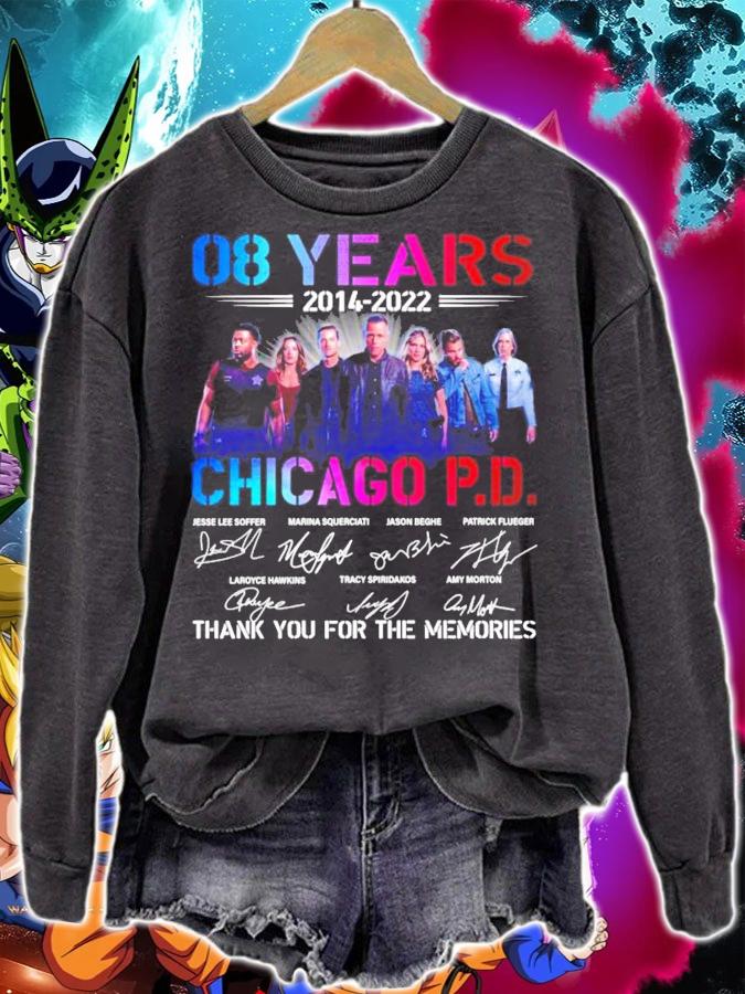 08 years 2014 2022 Chicago PD signatures t-shirt sweatshirt