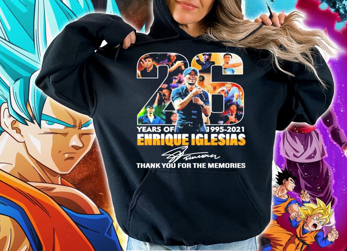 26 years of 1995-2021 Enrique Iglesias signature t-shirt hoodie