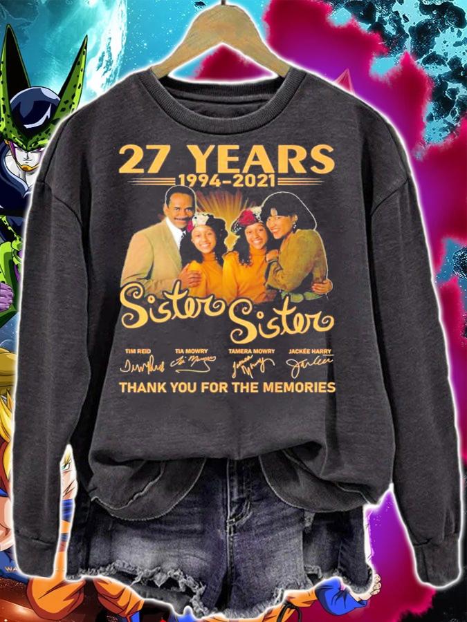 27 years 1994-2021 Sister Sister signatures t-shirt sweatshirt