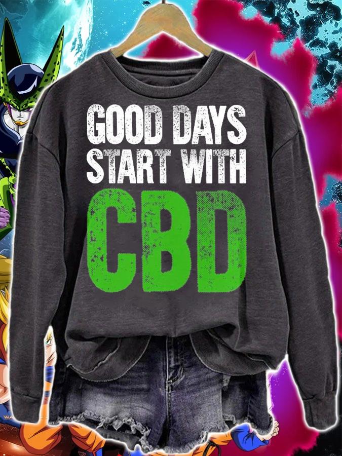 Cbd Oil Shirt Good Days Start With Cbd Hemp Heals T-Shirt sweatshirt