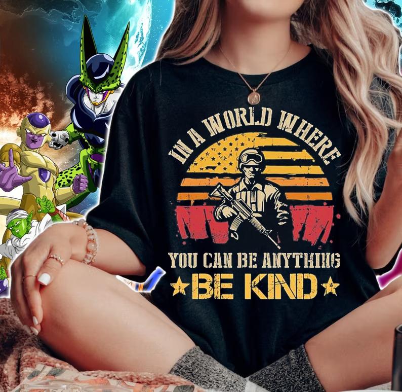 In A World Where You Can Be Anything Military T-Shirt woman shirt