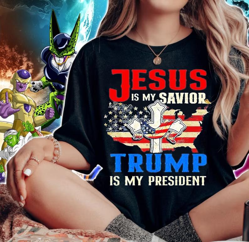 Jesus Is My Savior Trump Is My President US Flag 2022 T-Shirt woman shirt