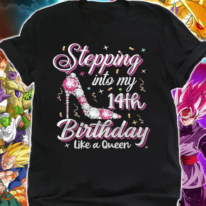 Stepping Into My 14Th Birthday Like A Queen Happy Bday To Me Shirt shirt