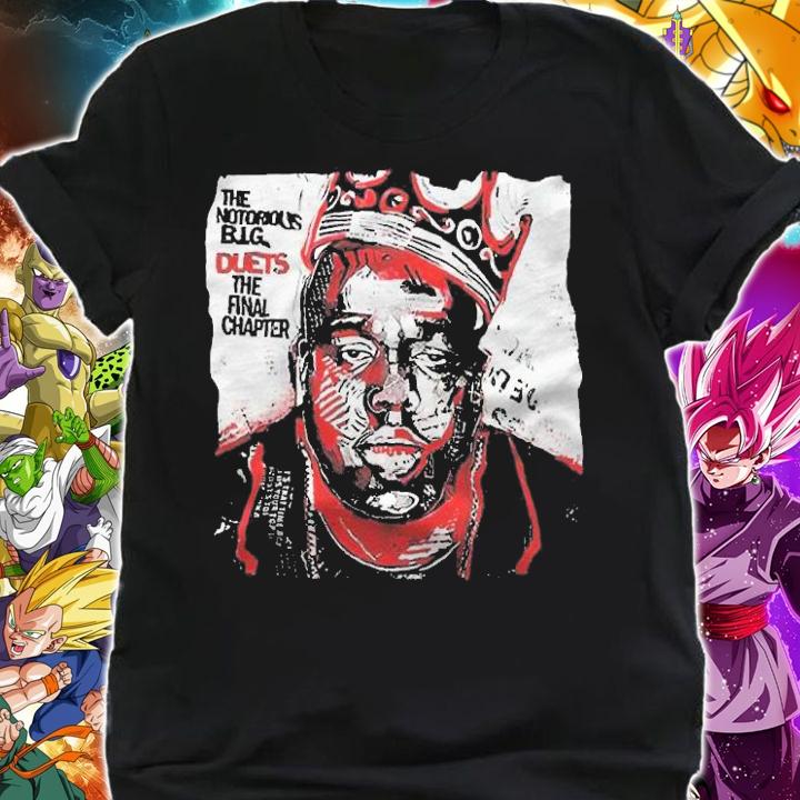 The Notorious BIG Duets the final chapter shirt shirt