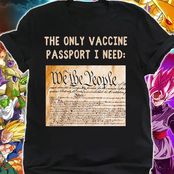 The Only Vaccine Passport I Need We the People Vintage T-Shirt shirt