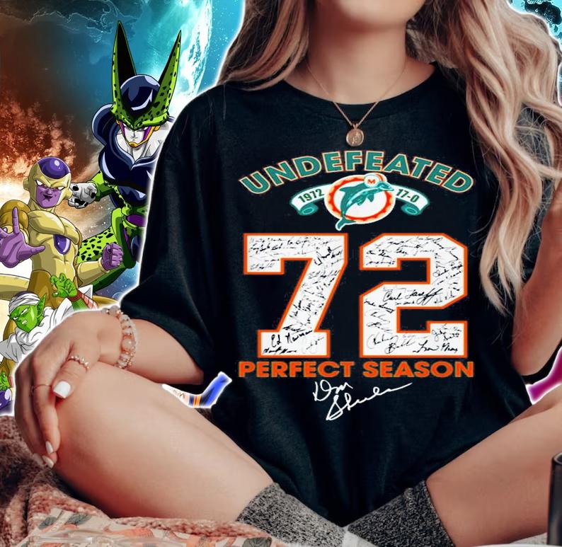 Undefeated Miami Dolphins 72 Perfect Season Signature t-shirt woman shirt