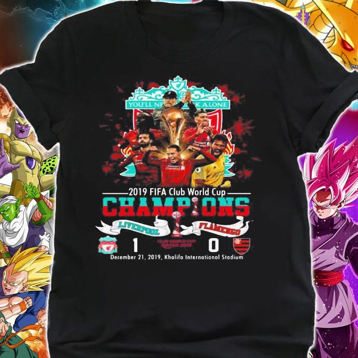 You Will Never Walk Alone 2019 Fifa Club World Cup Champions t-shirt shirt