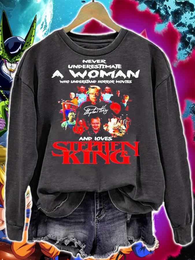 Never Underestimate a Woman who understand horror movies and loves Stephen King signature T-shirt sweatshirt
