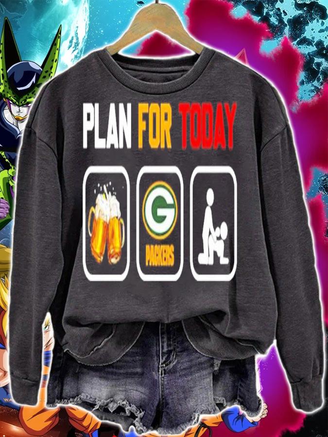 Plan for today beer drink beer Green Bay Packers t-shirt sweatshirt