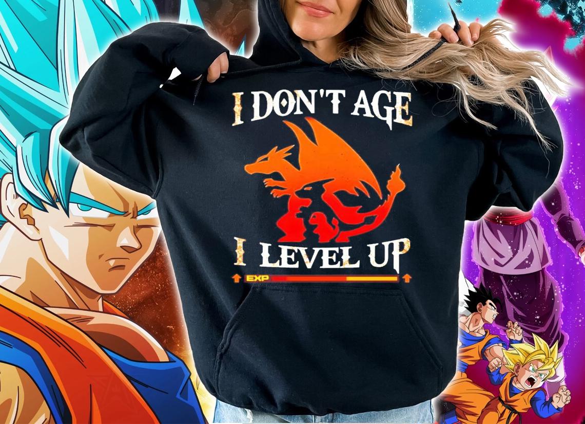 Pokemon Charmander Charizard I don't age I level up shirt hoodie