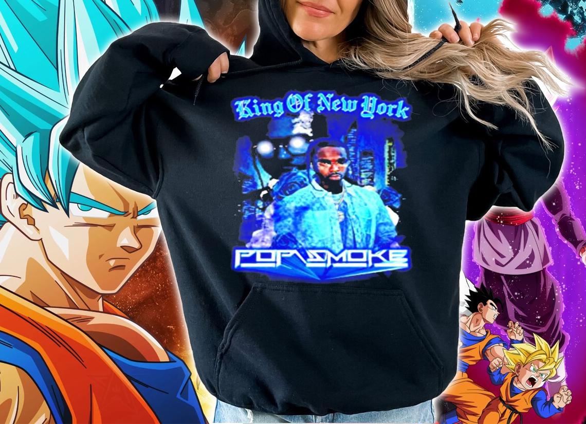 Pop Smoke RIP King of New York shirt hoodie