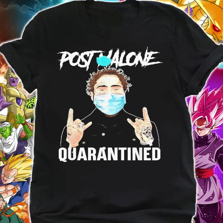 Post Malone Quarantined t-shirt shirt