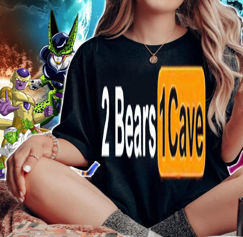 2 Bears 1 cave T-shirt woman shirt