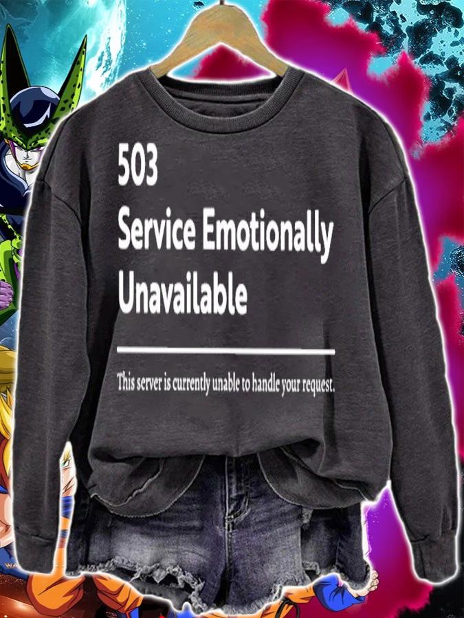 503 service emotionally unavailable shirt sweatshirt