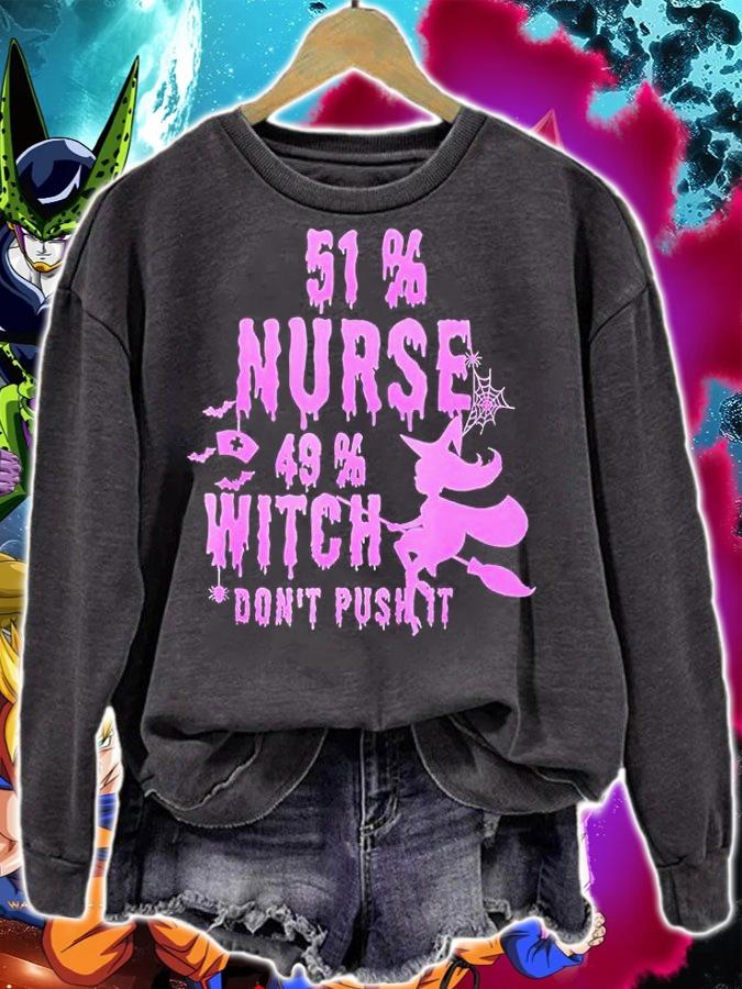 51% nurse 49% witch don't push it Halloween T-shirt sweatshirt