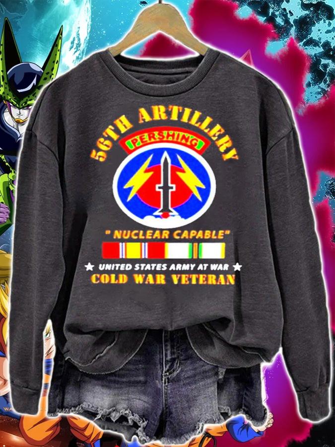56th Artillery Pershing Nuclear Capable United States Army At War Cold War Veteran shirt sweatshirt