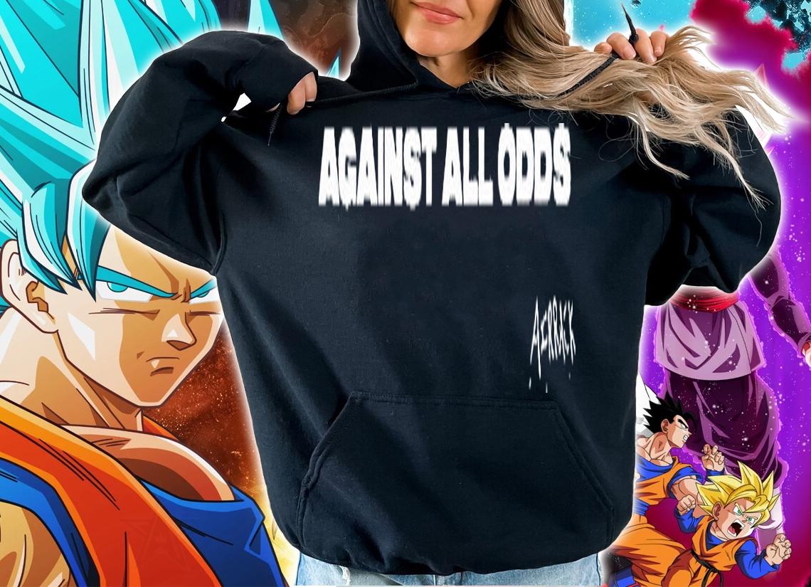 Airrack against all odds T-shirt hoodie