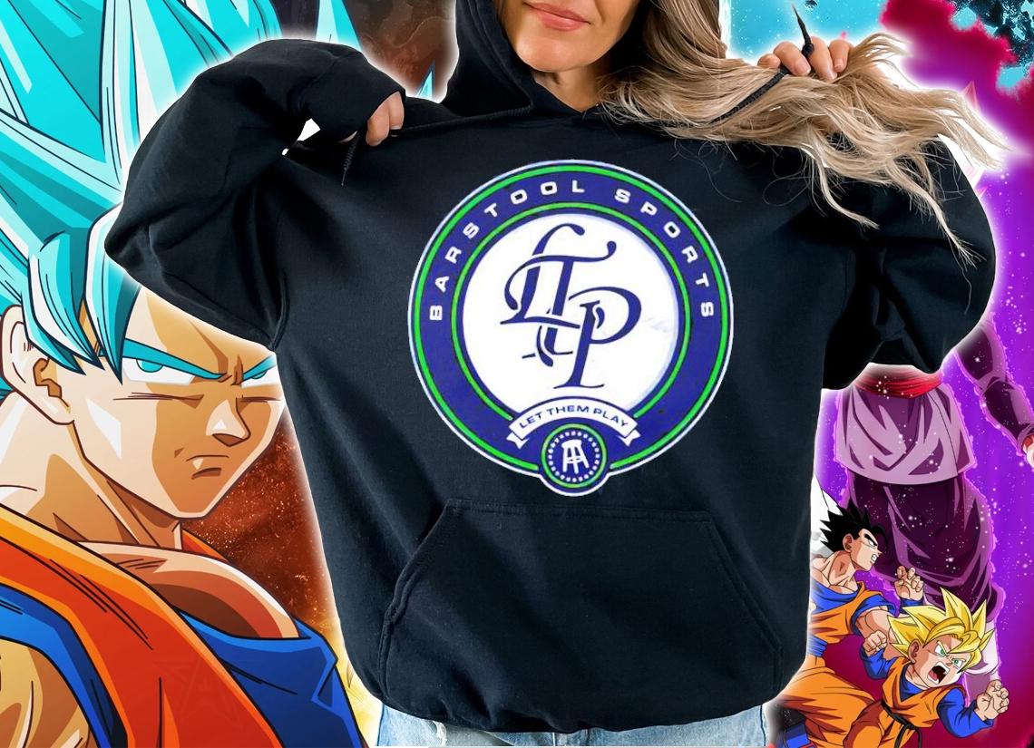 Barstool Sports Let Them Play shirt hoodie