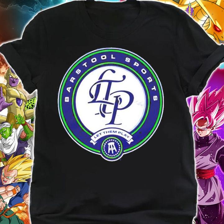 Barstool Sports Let Them Play shirt shirt