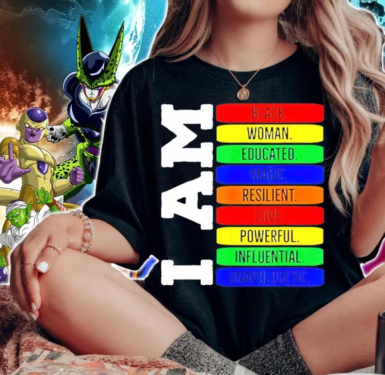 I am black woman educated magic resilient love powerful influential unapologetic shirt woman shirt