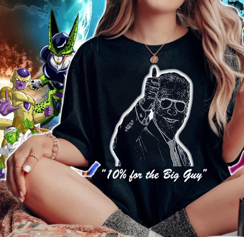 Joe Biden 10% for the Big Guy T-shirt woman shirt