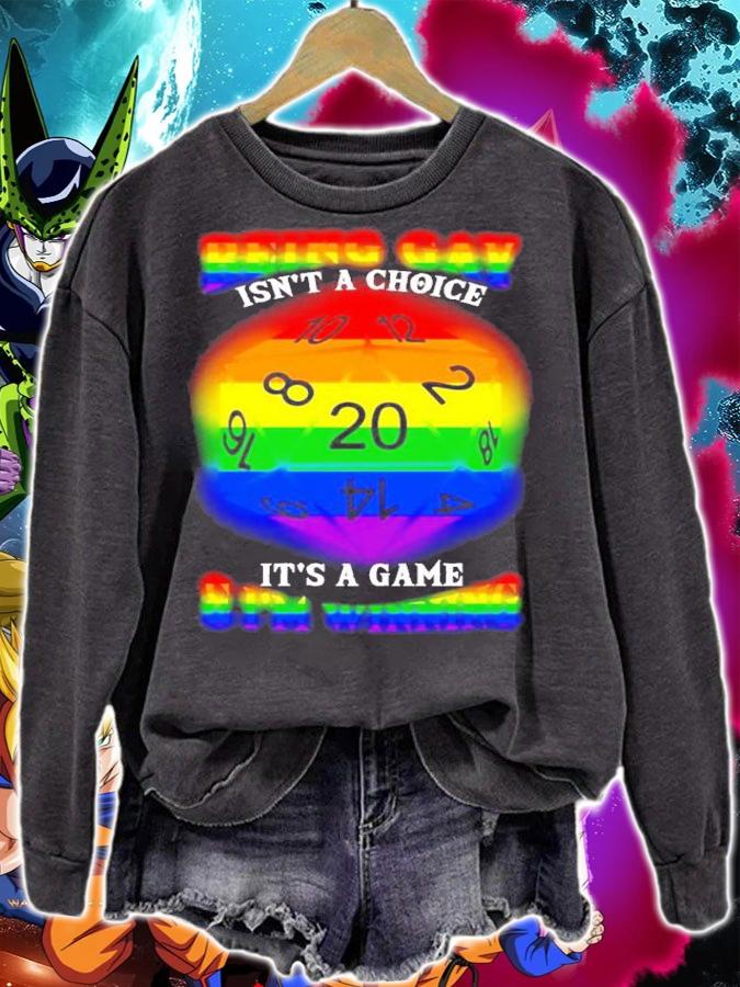 LGBT being gay isnt a choice its a game and Im winning shirt sweatshirt