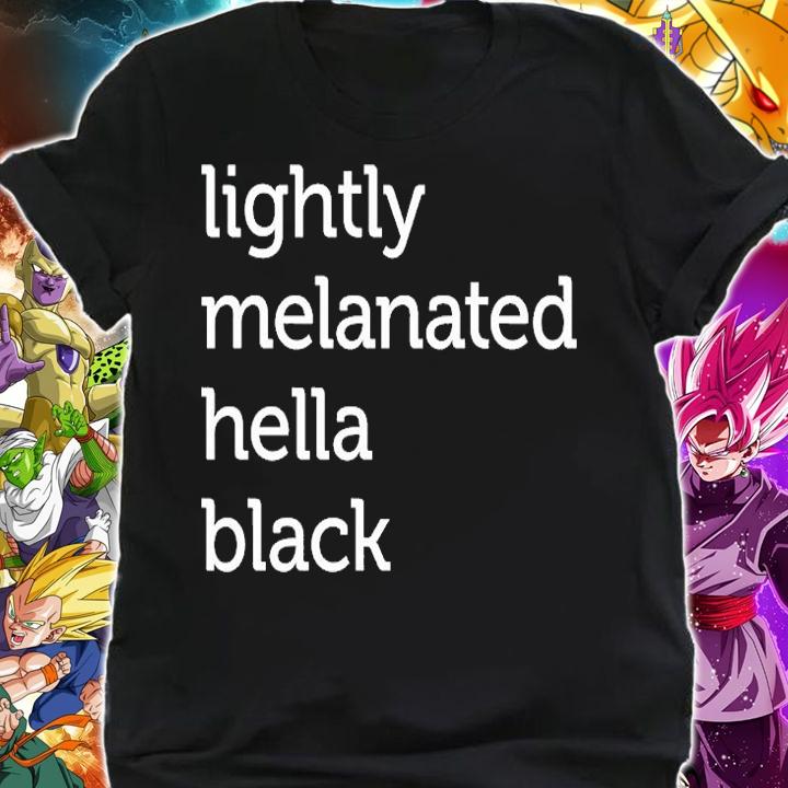 Lightly Melanated Hella Black Classic T-Shirt shirt