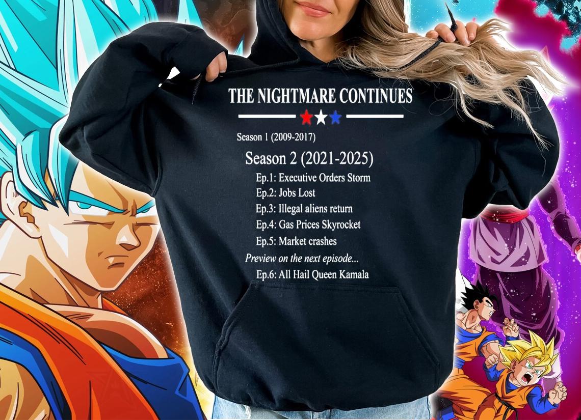 The nightmare continues season 1 2009 2017 season 2 2021 2015 shirt hoodie