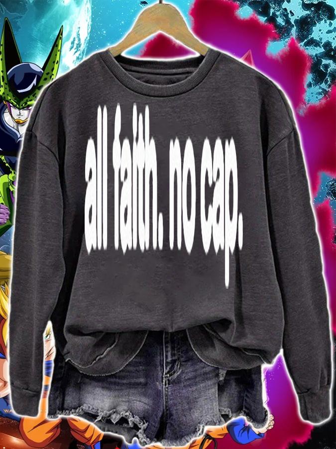 All faith no cap T-shirt sweatshirt