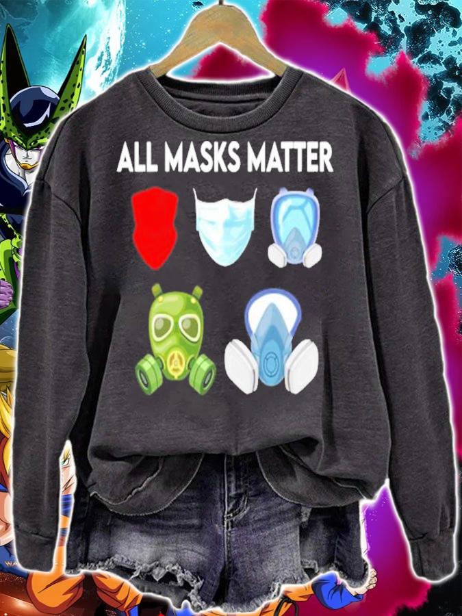 All masks matter shirt sweatshirt