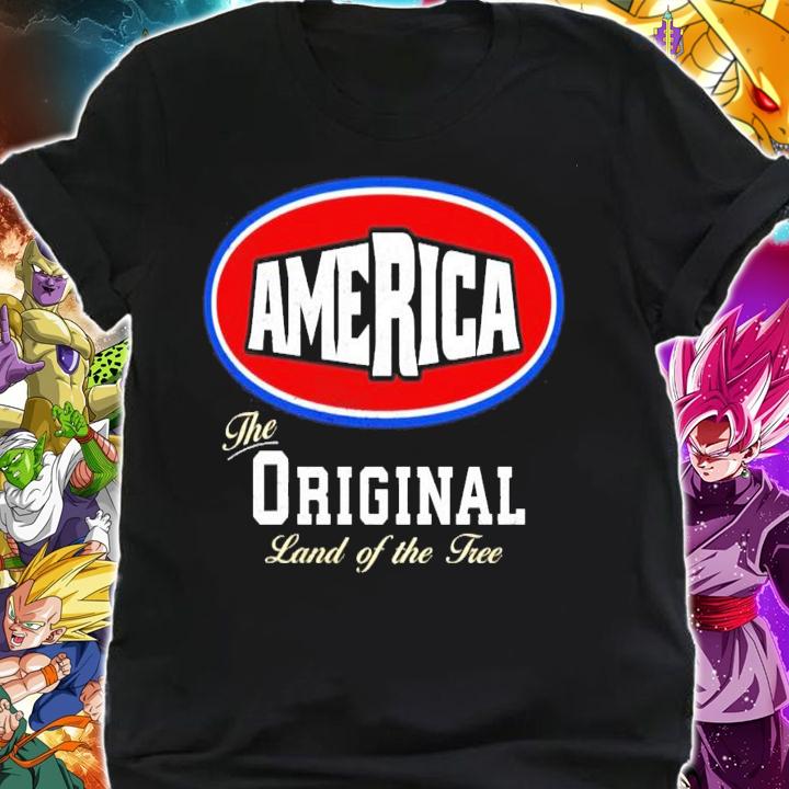 America the Original land of the free shirt shirt