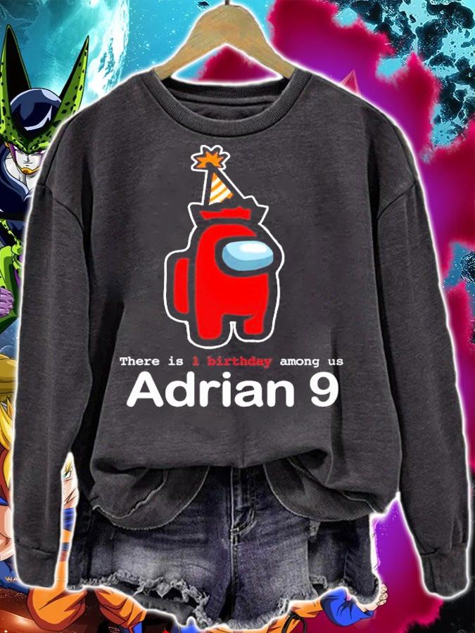 Among Us there is 1 birthday Among Us adrian 9 shirt sweatshirt