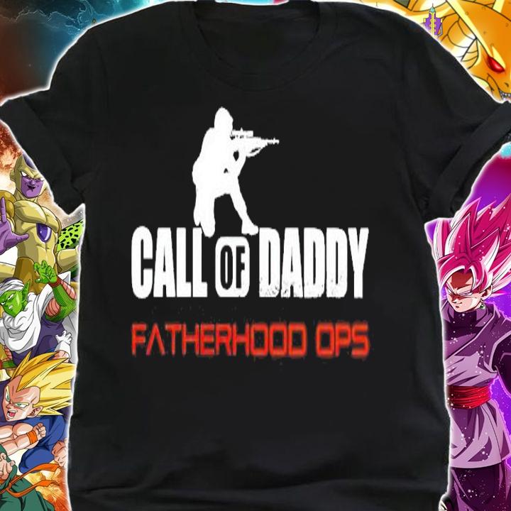 Call of daddy fatherhood ops shirt shirt