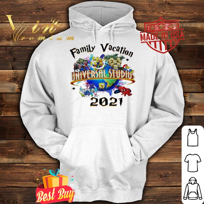 Family Vacation Universal Studios 2021 t-shirt hoodie
