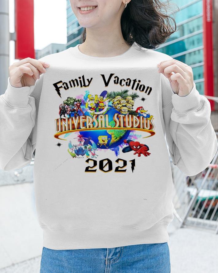 Family Vacation Universal Studios 2021 t-shirt sweatshirt